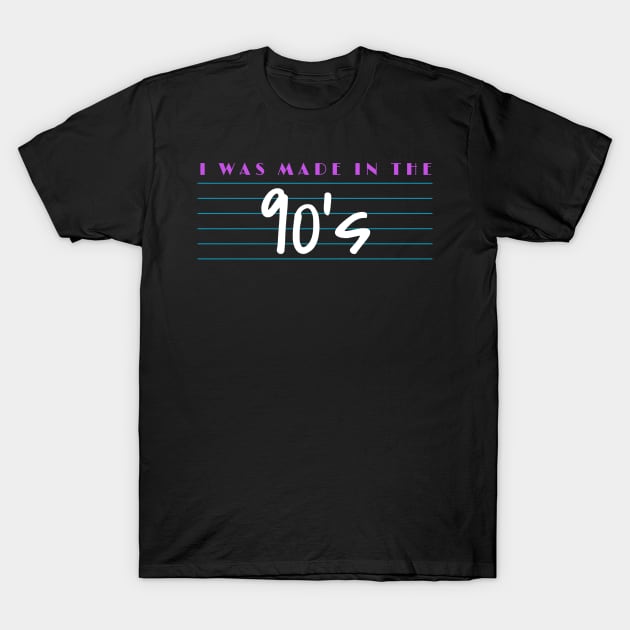 I Was Made In The 90s Retro T-Shirt by faiiryliite